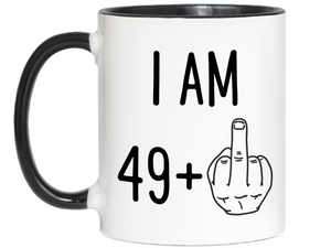 50th Birthday Gifts - I Am 49 + Middle Finger Funny Coffee Mug - Gag Gift Idea