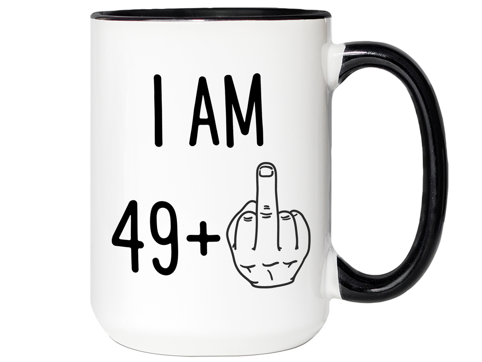 50th Birthday Gifts - I Am 49 + Middle Finger Funny Coffee Mug - Gag Gift Idea