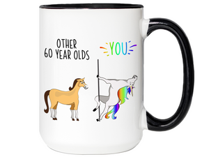 60th Birthday Gifts - Other 60 Year Olds You Funny Unicorn Coffee Mug