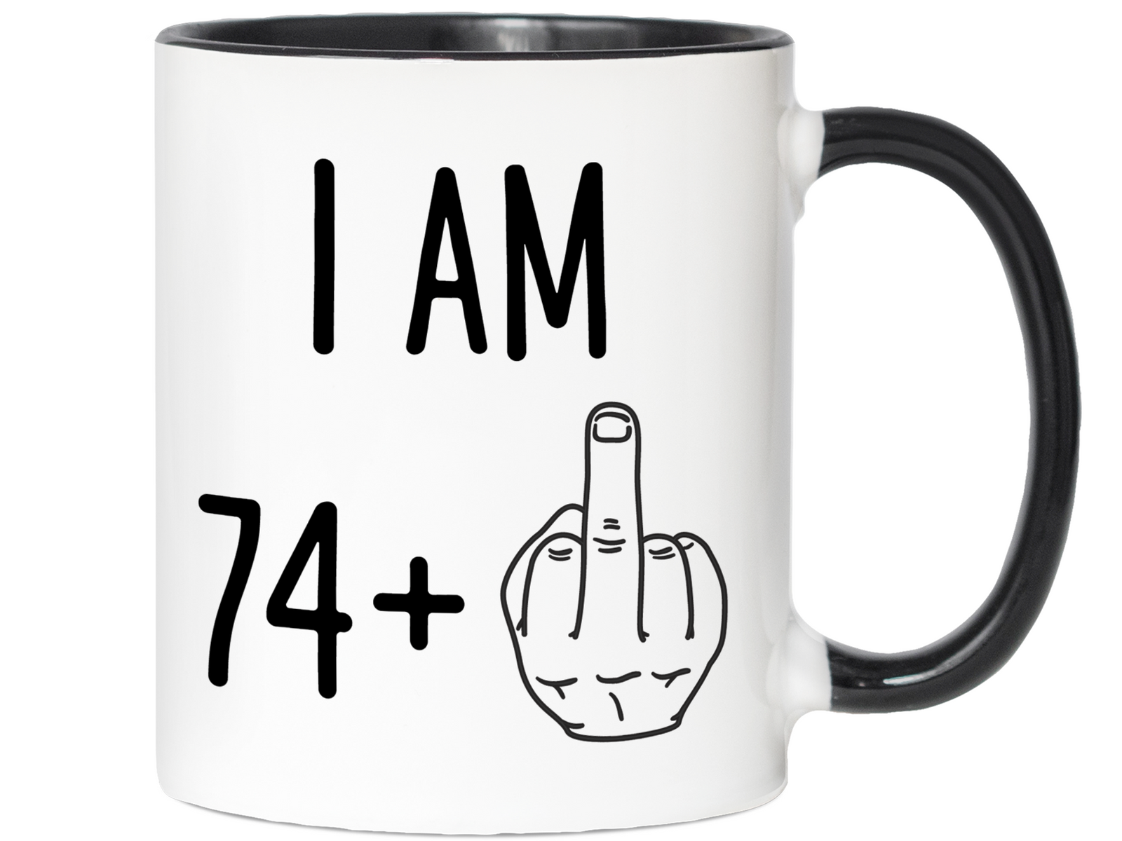 75th Birthday Gifts - I Am 74 + Middle Finger Funny Coffee Mug - Gag Gift Idea