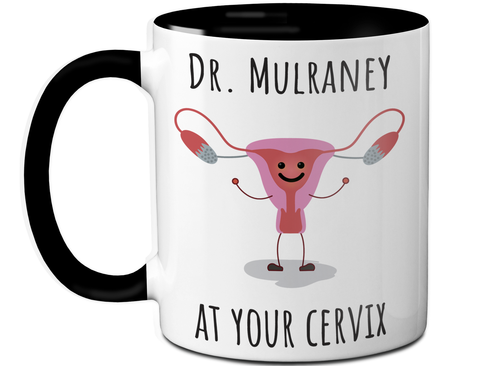 Custom/Personalized Dr. at Your Cervix Funny OBGYN Coffee Mug - Customizable - OBGYN Graduation/Appreciation Gift Idea