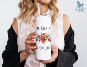Awesome Personalized Doctor Name At Your Cervix Funny 40oz/20oz Tumbler with Handle - Appreciation Gift for OB/GYN
