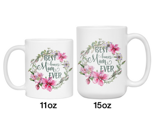 Best Bonus Mom Ever Coffee Mug Mother's Day Gift Idea