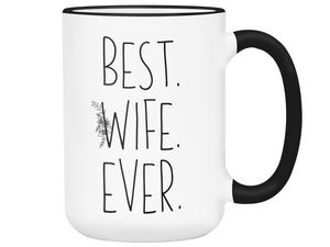Gifts for Wives - Best Wife Ever Coffee Mug