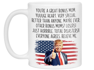 Funny Trump Bonus Mom Coffee Mug – Patriotic USA Flag Trump Quote Stepmom Cup – Humorous Gift for Stepmothers