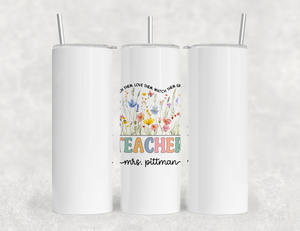 Personalized Teacher Tumbler – Watercolor Wildflowers Custom Name – Unique Teacher Gift - Teach Them Love Them