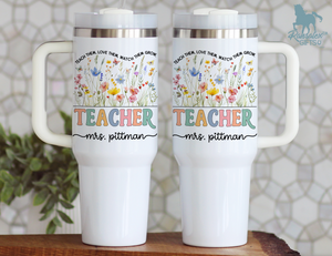 Personalized Teacher Tumbler – Watercolor Wildflowers Custom Name – Unique Teacher Gift - Teach Them Love Them