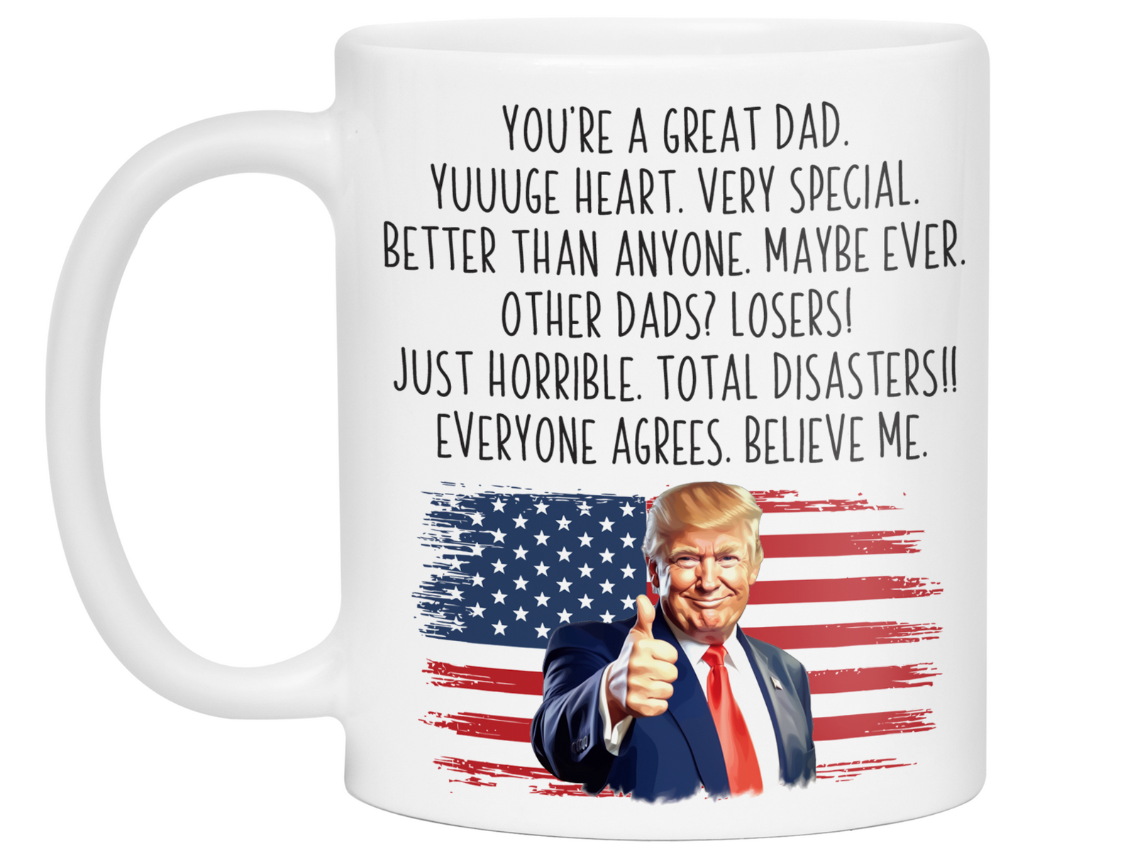 Funny Trump Dad Mug – Appreciation or Announcement Gift for Dads – Father's Day Gift Idea