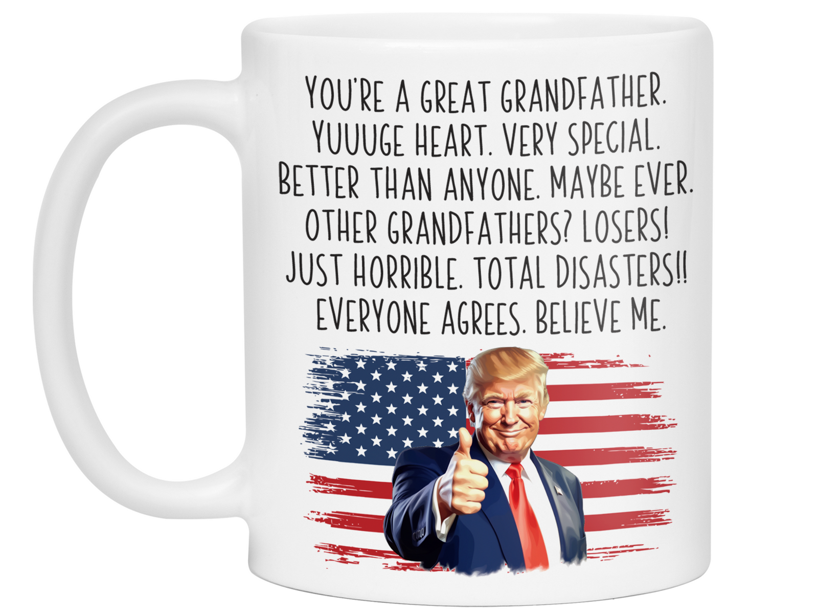 Funny Trump Grandfather Mug – Appreciation Gift for Grandfathers – Father's Day Gift Idea