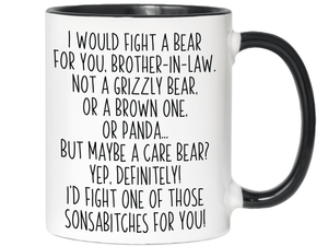 Funny Gifts for Brothers-in-law - I Would Fight a Bear for You Brother-in-law Gag Coffee Mug