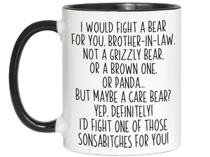 Funny Gifts for Brothers-in-law - I Would Fight a Bear for You Brother-in-law Gag Coffee Mug