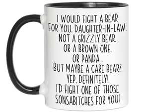 Funny Gifts for Daughters-in-law - I Would Fight a Bear for You Daughter-in-law Gag Coffee Mug