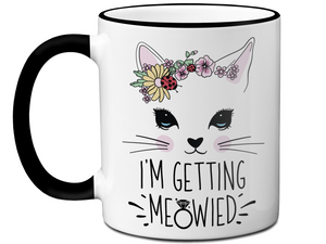 I'm Getting Meowied Funny Coffee Mug | Getting Married | Bride to Be Gift Idea