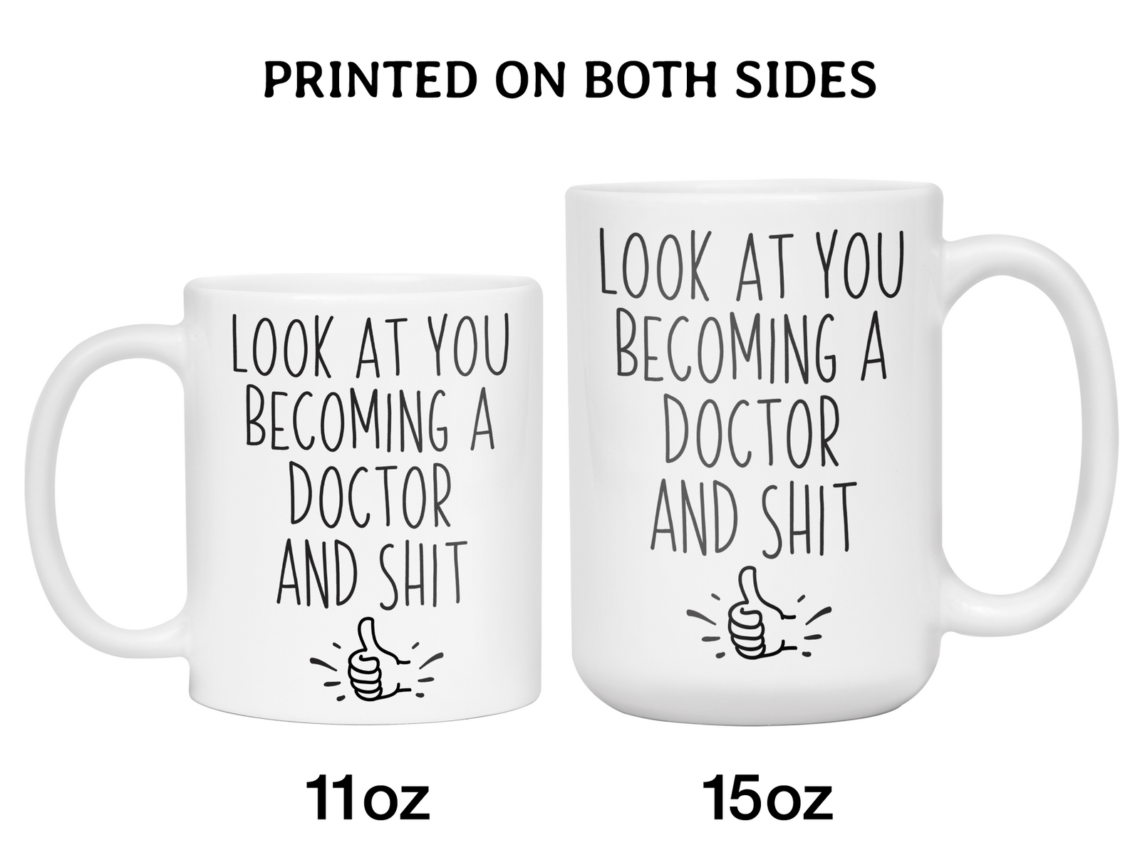 Graduation Gifts for Doctors - Look at You Becoming a Doctor and Shit Funny Coffee Mug