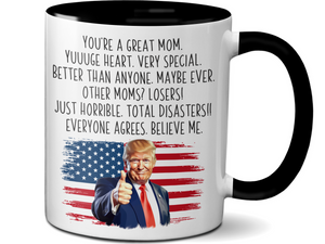 Funny Trump Mom Coffee Mug - Patriotic USA Flag Trump Cup - Trump Quote Mug For Mom