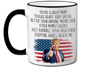 Funny Trump Mom Coffee Mug - Patriotic USA Flag Trump Cup - Trump Quote Mug For Mom