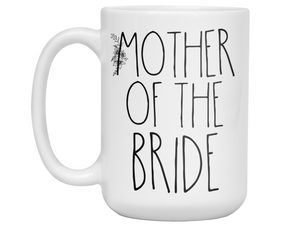 Gifts for a Mother of the Bride - Mother of the Bride Coffee Mug