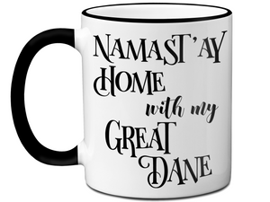 Namast'ay Home With My Great Dane Funny Coffee Mug Tea Cup Dog Lover/Owner Gift Idea