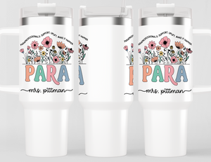 Personalized Paraprofessional Tumbler – Custom Name and Quote – Para Teaching Assistant Appreciation Gift (V2)