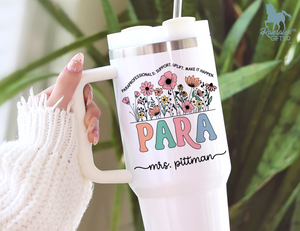 Personalized Paraprofessional Tumbler – Custom Name and Quote – Para Teaching Assistant Appreciation Gift (V2)