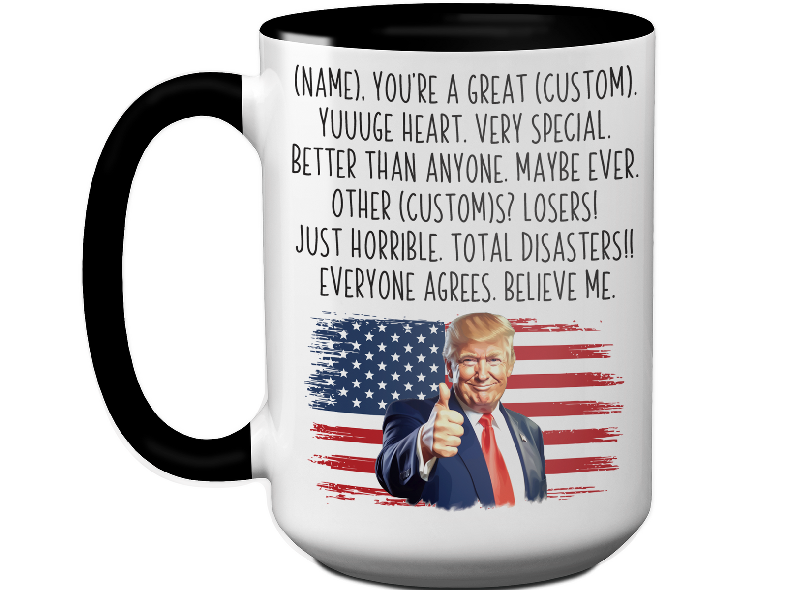 Funny Trump Custom Mug - Trump Name You're a Great Custom Word/Nickname/Profession Gag Gift