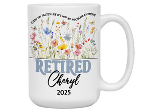 Funny Personalized Retirement Coffee Mug | Custom Name & Retirement Year Cup (V2)