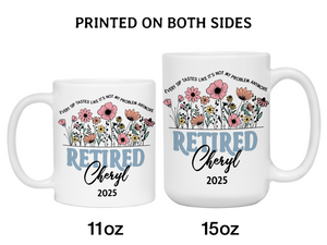 Funny Personalized Retirement Coffee Mug | Custom Name & Retirement Year Cup