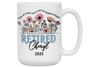 Funny Personalized Retirement Coffee Mug | Custom Name & Retirement Year Cup