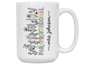 Personalized Paraprofessional Mug β Custom Name Para Teaching Assistant Appreciation Gift
