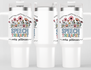 Personalized Speech Therapist Tumbler – Wildflowers Custom Name and Quote – Unique Speech Therapist Gift