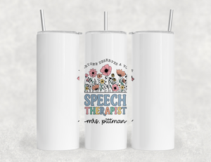 Personalized Speech Therapist Tumbler – Wildflowers Custom Name and Quote – Unique Speech Therapist Gift