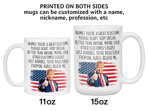 Funny Trump Custom Mug - Trump Name You're a Great Custom Word/Nickname/Profession Gag Gift