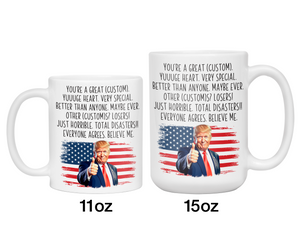 Funny Trump Custom Mug - Trump You're a Great Custom Word/Nickname/Name/Profession Gag Gift