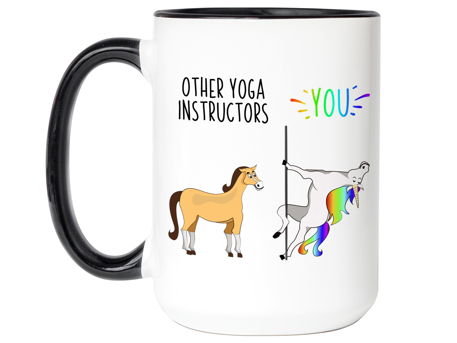 Yoga Instructor Gifts - Other Yoga Instructors You Funny Unicorn Coffee Mug