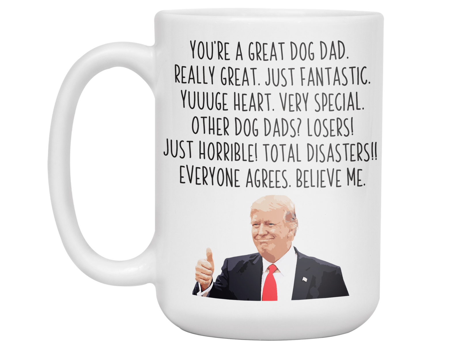 Funny Dog Dad Gifts - Trump Great Fantastic Dog Dad Coffee Mug