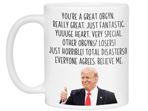 Funny OBGYN Gifts - Trump Great Fantastic OBGYN Gag Coffee Mug
