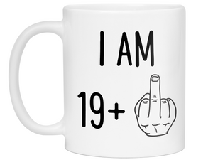 20th Birthday Gifts - I Am 19 + Middle Finger Funny Coffee Mug - Gag Gift Idea
