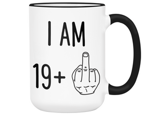20th Birthday Gifts - I Am 19 + Middle Finger Funny Coffee Mug - Gag Gift Idea