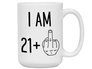 22nd Birthday Gifts - I Am 21 + Middle Finger Funny Coffee Mug - Gag Gift Idea