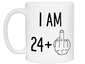 25th Birthday Gifts - I Am 24 + Middle Finger Funny Coffee Mug - Gag Gift Idea