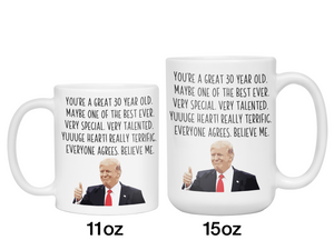 Funny 30th Birthday Gifts - Trump Great Fantastic 30 Year Old Coffee Mug