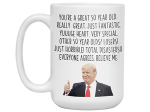 Funny 50th Birthday Gifts - Trump Great Fantastic 50 Year Old Coffee Mug