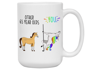 65th Birthday Gifts - Other 65 Year Olds You Funny Unicorn Coffee Mug