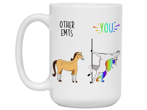 EMT Gifts - Other EMTs You Funny Unicorn Coffee Mug - Graduation/Appreciation Gifts