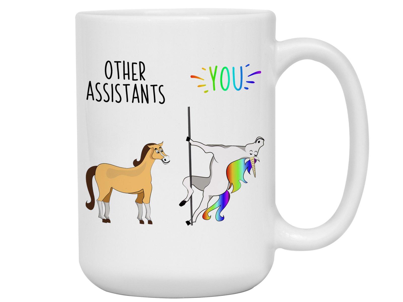 Assistant Gifts - Other Assistants You Funny Unicorn Coffee Mug