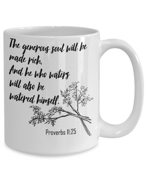 Proverbs 11:25 Coffee Mug 15oz