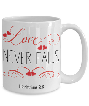 1 Corinthians 13-8 Love Coffee Mug | Tea Cup | Christian Gifts | Faith