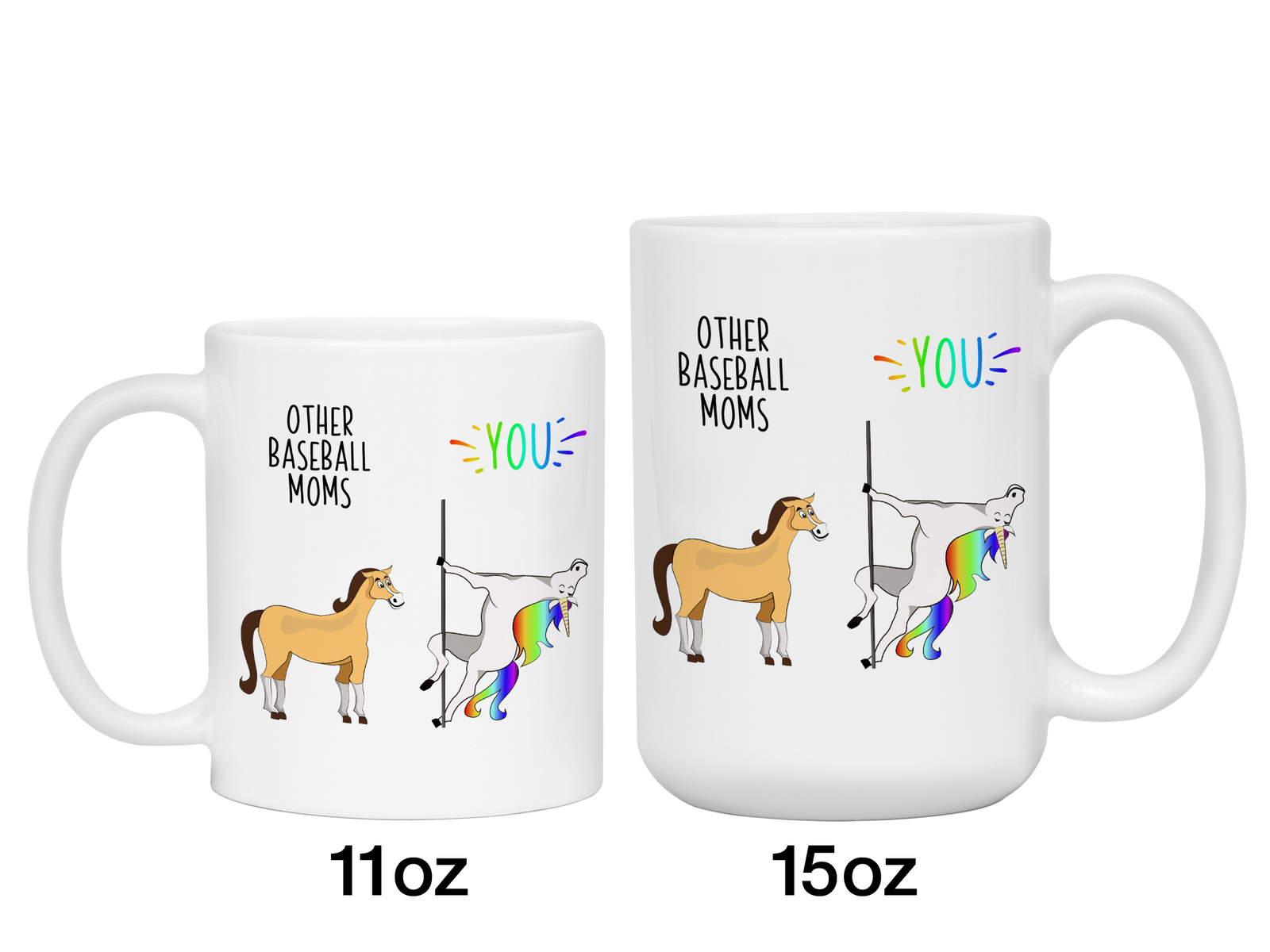 Baseball Mom Gifts - Other Baseball Moms You Funny Unicorn Coffee Mug