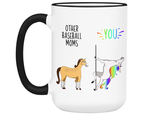 Baseball Mom Gifts - Other Baseball Moms You Funny Unicorn Coffee Mug