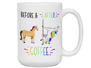 Funny Before and After Coffee Mug - Coffee Lover Unicorn vs Horse Gag Gift